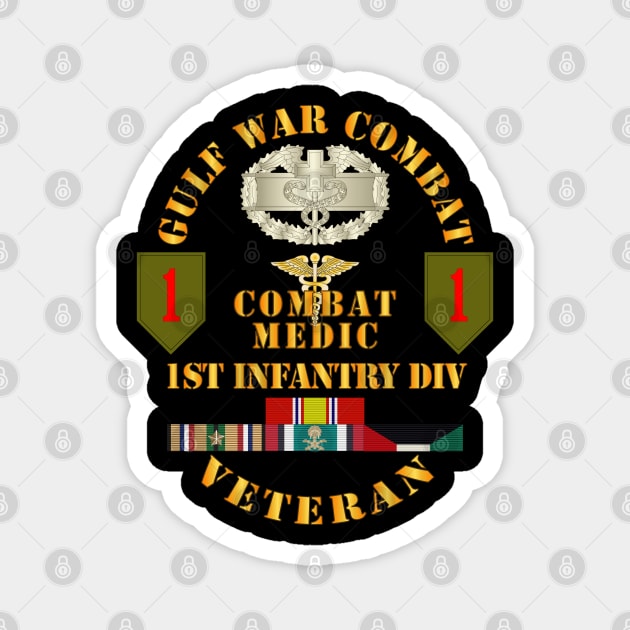 Gulf War Combat Vet w 1st ID - Combat Medic wo Map Magnet by twix123844