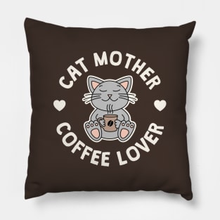 Cat Mother Coffee Lover Pillow