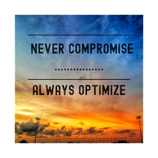 Never Comptomise T-Shirt