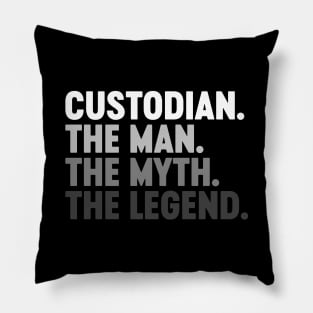 Custodian The Man The Myth The Legend Funny (White) Pillow