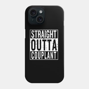 Straight outta couplant Phone Case