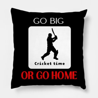 Go big or go home funny motivational design Pillow