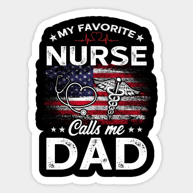 Mens My Favorite Nurse Calls Me Dad Shirt Dad For Fathers Day T-Shirt Mens My Favorite Nurse Calls Me Dad Shirt Dad For Fathers Day T-Shirt