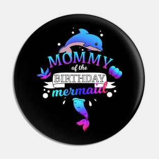 Mommy Of The Birthday Mermaid Pin