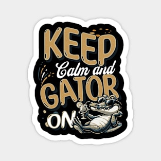 Keep calm and gator on. Magnet