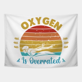Oxygen Is Overrated Tapestry