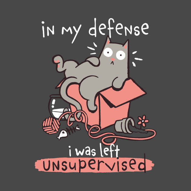 Disover Unsupervised Cat - Cat - T-Shirt