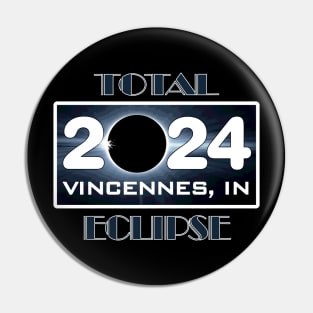 Eclipse Vincennes Indiana Total Solar Eclipse April 2024 Totality Pin