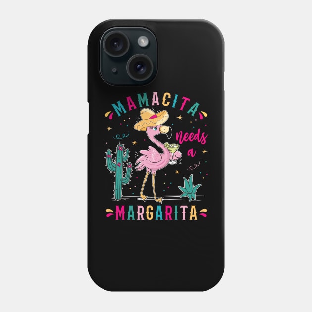 Mamacita Needs A Margarita Flamingo Cinco De Mayo Mexican Phone Case by FloraLi