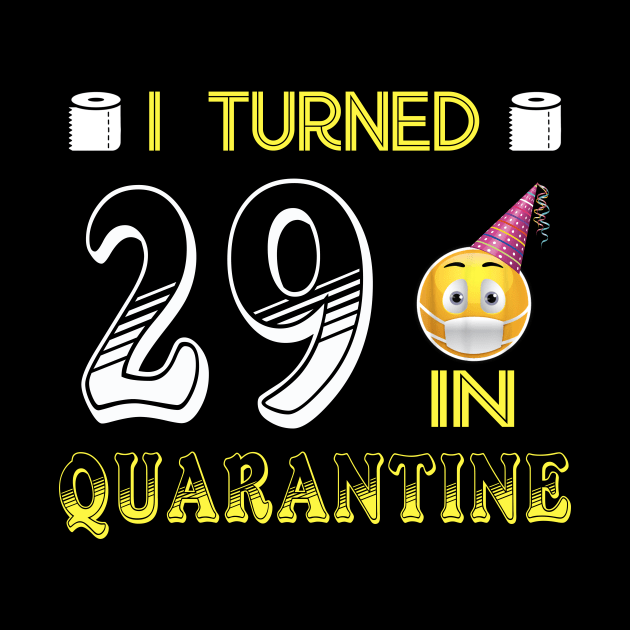 I Turned 29 in quarantine Funny face mask Toilet paper by Jane Sky