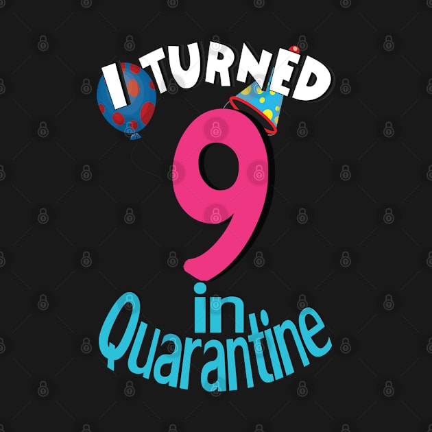 i turned 9 in quarantine by bratshirt