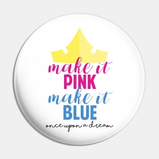 Make it Pink, Make it Blue Sleeping Beauty Inspired Once Upon a Dream Pin