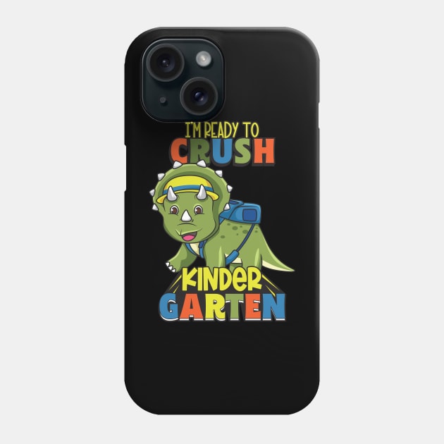 Kindergarten Ready To Crush Kindergarten Back To School Phone Case by alcoshirts