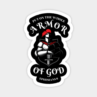 PUT ON THE WHOLE ARMOR OF GOD Magnet