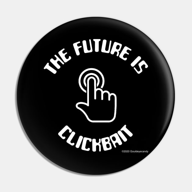 The Future Us Clickbait! Pin by Gouldeyecandy