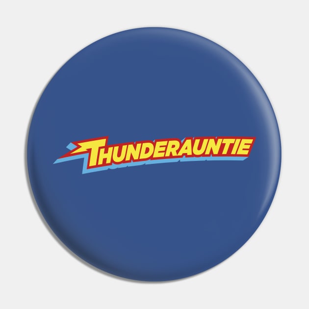 Thunderauntie Pin by Olipop