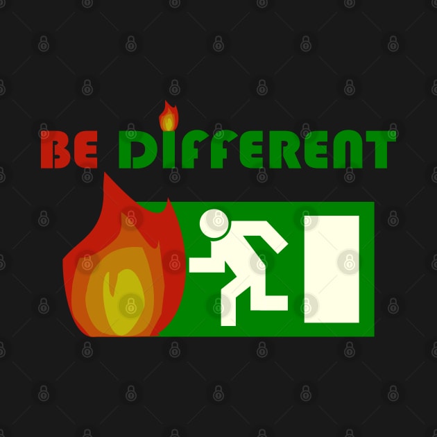 Be Different Design Saying Shirt Gift by Bohnenkern