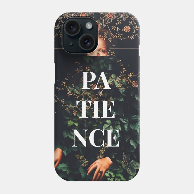 Patience Phone Case by FrankMoth