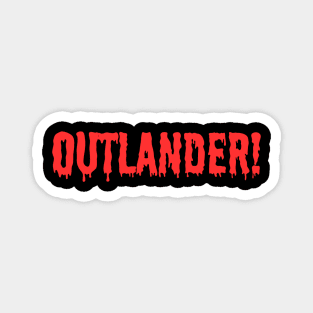 Outlander! Magnet