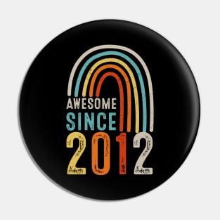 Awesome Since 2012 Pin