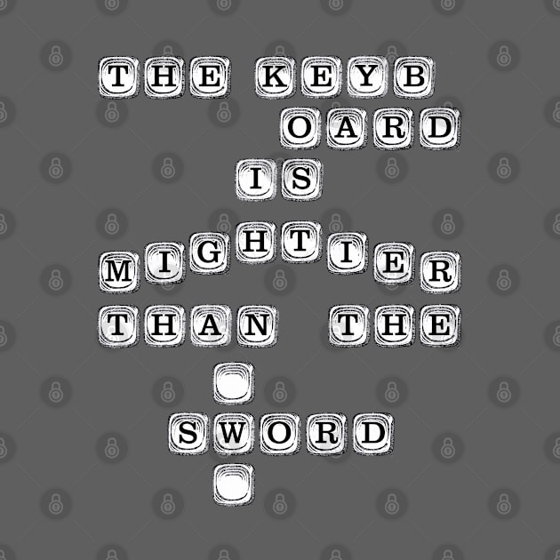 The Keyboard is Mightier Than The Sword by WonderWebb