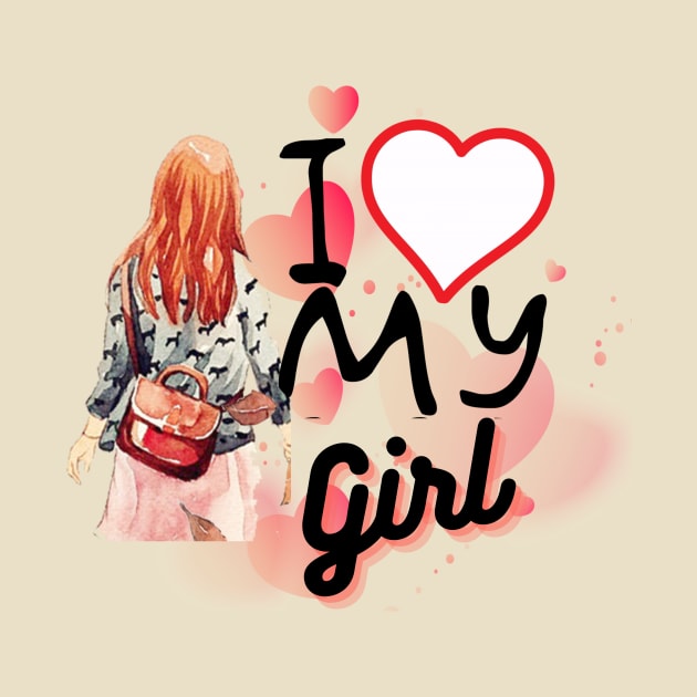 I love my  Girl by Dress Wild