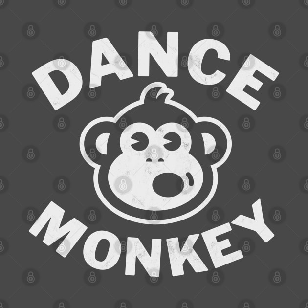 Dance Monkey Unisex T-Shirt, Woman and Men, Cool Shirt, Funny Shirt by cjboco