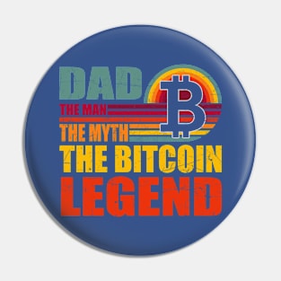 Dad The Bitcoin Legend Pin