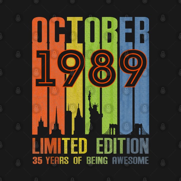 October 1989 35 Years Of Being Awesome Limited Edition by SuperMama1650