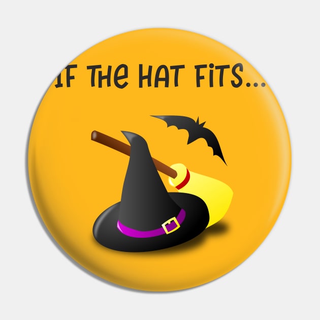 If The Hat Fits Witch Hat Pin by DANPUBLIC