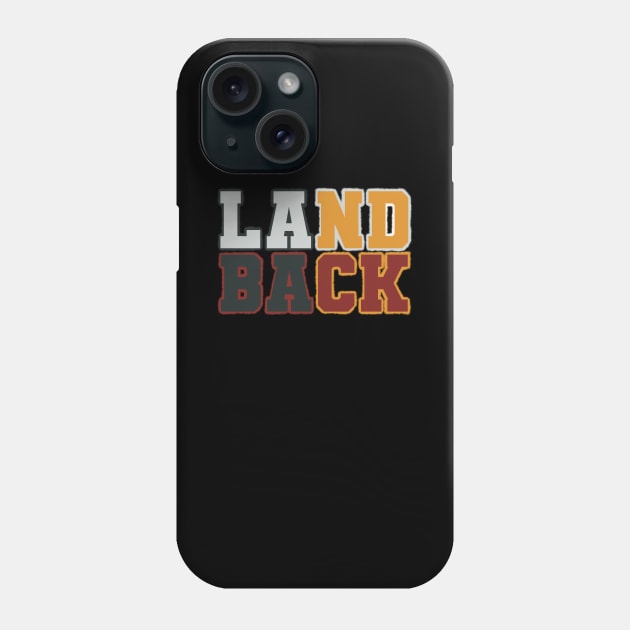 Land Back Phone Case by @johnnehill