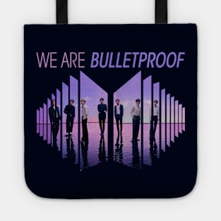 We are BulletProof Tote