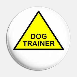 Dog trainer Pin