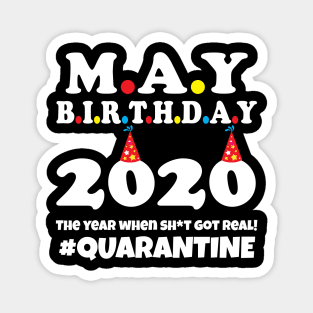 May Birthday 2020 Quarantine Magnet