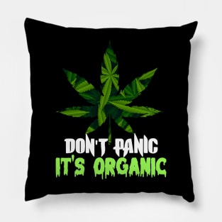 Don't panic it's organic  other adult themes Pillow