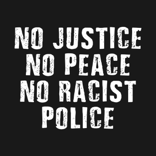 Justice Peace Police Black Lives Matter BLM T-Shirt