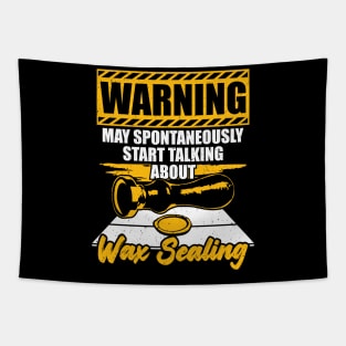 Funny Wax Sealing Lover Gift Tapestry