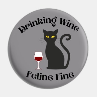 Drinking Wine Feline Fine Shirt, Cat Owner Shirts, Cat Shirts, Wine Shirts, Wine Lover Gifts, Wine Gifts, Wine Drinker Gift, Wine Cat Tees Pin