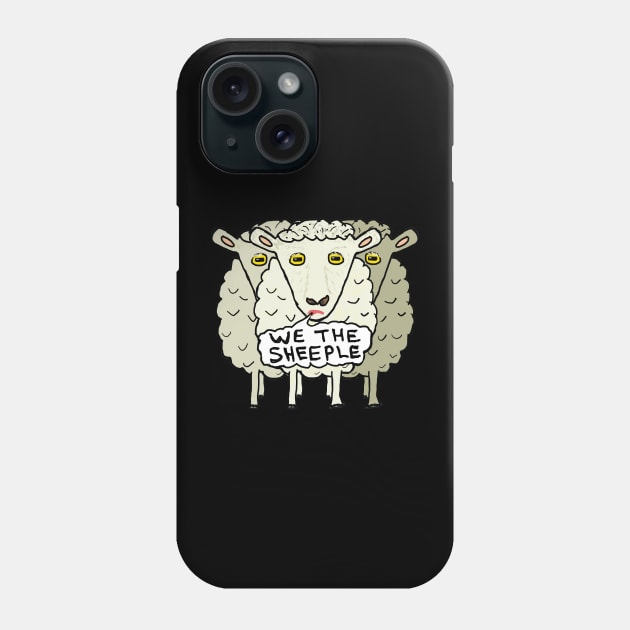 We The Sheeple Phone Case by Mark Ewbie