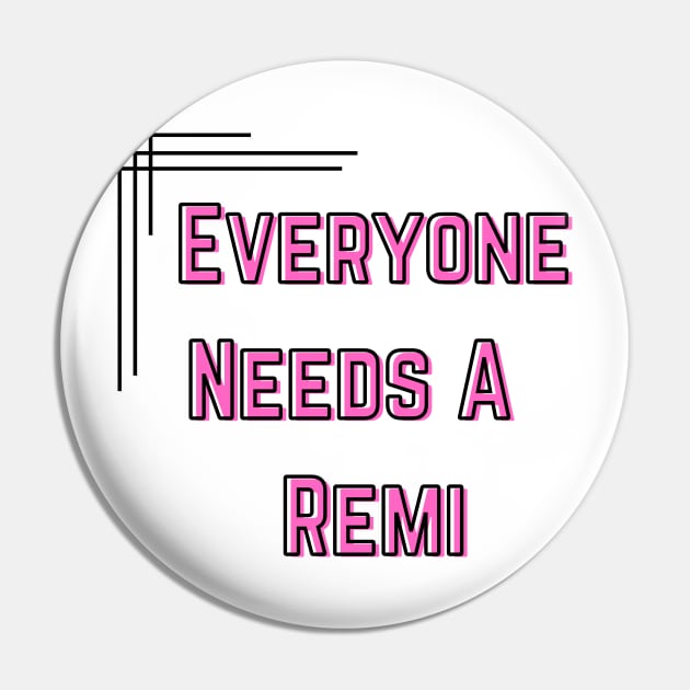 Remi Name Design Everyone Needs A Remi Pin by Alihassan-Art