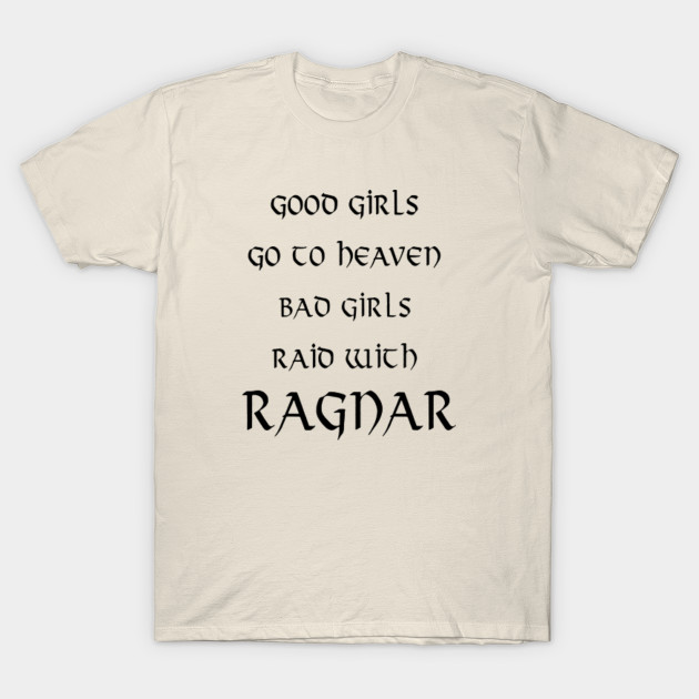 i raid with ragnar t shirt