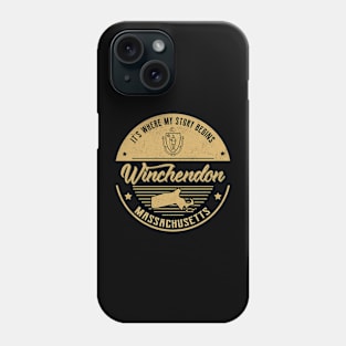 Winchendon Massachusetts It's Where my story begins Phone Case