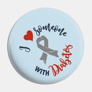 I love someone with diabetes - diabetic family support t1d Pin