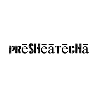 presheatecha T-Shirt