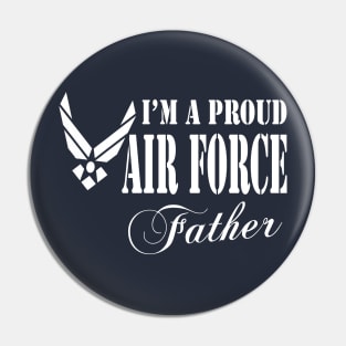 Best Gift for Papa - I am a Proud Air Force Father Pin