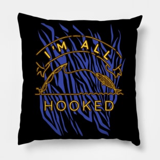 Fisherman I'm all hooked funny Fishing Pillow