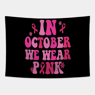 In October We Wear Pink Leopard Breast Cancer Awareness Tapestry