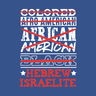 Hebrew Israelite I'M Not Colored African American T-Shirt