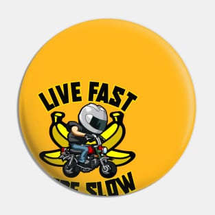 HONDA MONKEY front/back design LIVE FAST RIDE SLOW LOGO BEHIND Pin