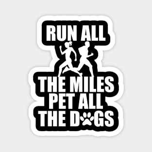 Runner - Run all the miles pet all the dogs w Magnet